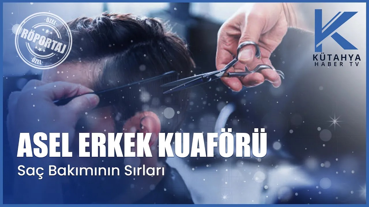 ASEL ERKEK KUAFÖRÜ